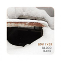 Bon Iver | Blood Bank