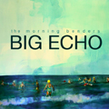 The Morning Benders | Big Echo