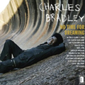 Charles Bradley | No Time For Dreaming