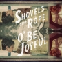 8. Shovels and Rope - O\' Be Joyful
