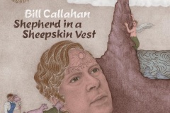 Bill Callahan - Shepherd in a Sheepskin Vest