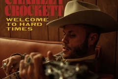 Charley Crockett – Welcome to Hard Times