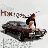 Neko Case – Middle Cyclone