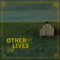 Other Lives – Other Lives