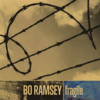 Bo Ramsey – Fragile