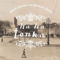 Ha Ha Tonka - Novel Sounds