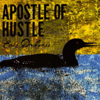 Apostle of Hustle – Eats Darkness