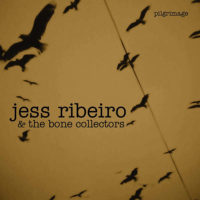 Jess Ribeiro and the Bone Collectors – Pilgrimage