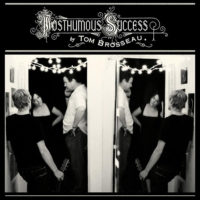 Tom Brosseau – Posthumous Success