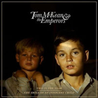 Tom McKean and the Emperors – Smile of An Innocent Child