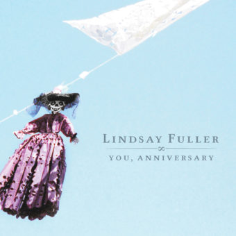 Lindsay Fuller - You, Anniversary