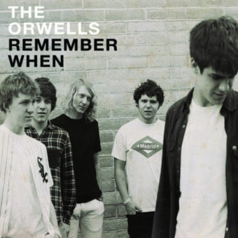 The Orwells - Remember When