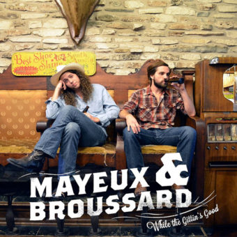 Mayeux and Broussard – While the Gittin's Good