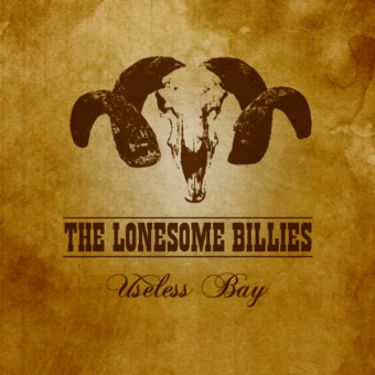 The Lonesome Billies - Useless Bay