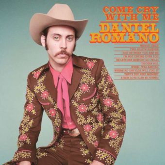 Daniel Romano – Come Cry With Me