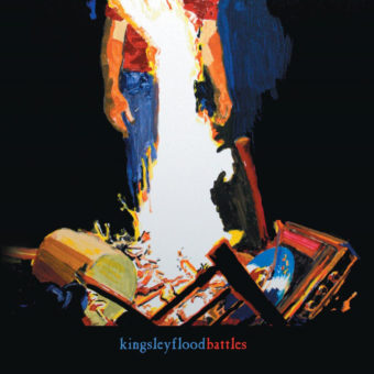 Kingsley Flood – Battles