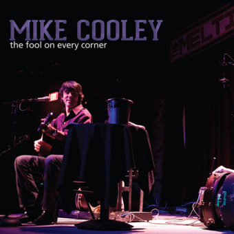 Mike Cooley - The Fool On Every Corner