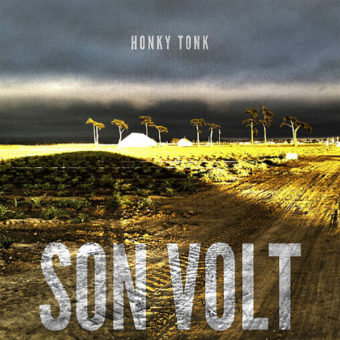 Son Volt - Honky Tonk