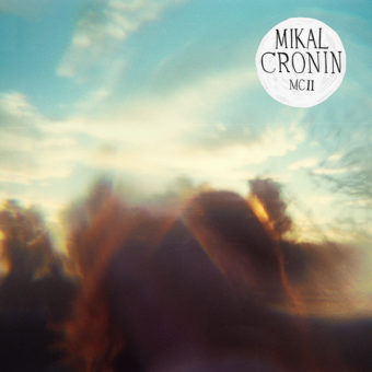 Mikal Cronin – MCII
