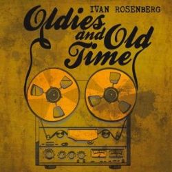 Ivan Rosenberg - Oldies and Old Time