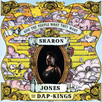 Sharon Jones And The Dap-Kings – Give The People What They Want