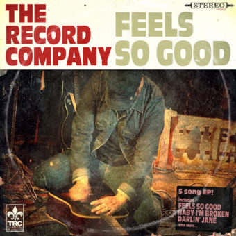 The Record Comapny - Feels So Good