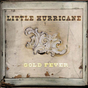 Little Hurricane - Gold Fever