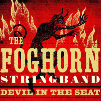 Foghorn String Band - Devil In The Seat
