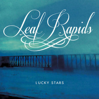 Leaf Rapids - Lucky Stars