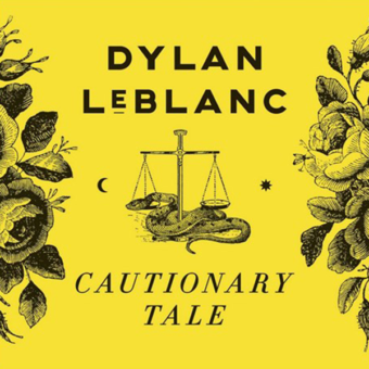 Dylan LeBlanc – Cautionary Tale