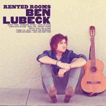 Ben Lubeck – Rented Rooms