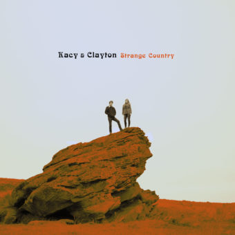 Kasy and Clayton - Strange Country