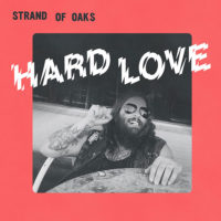 Strand of Oak - Hard Love