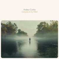 Andrew Combs - Canyons of My Mind