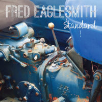 Fred Eaglesmith – Standard