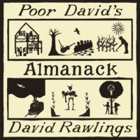 David Rawlings – Poor David's Almanack