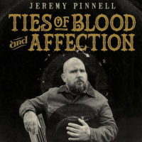 Jeremy Pinnell – Ties Of Blood And Affection