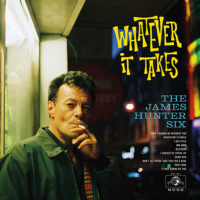 James Hunter Six – Whatever It Takes