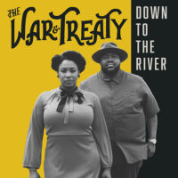 The War and Treaty - Down to the River