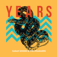 Sarah Shook and the Disarmers – Years