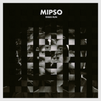 Mipso – Edges Run