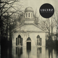 Lucero - Among the Ghosts