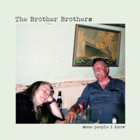 The Brother Brothers – Some People I Know