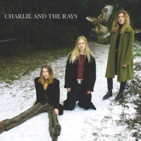 Charlie and The Rays - Charlie and The Rays