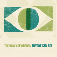 The Honey Dewdrops - Anyone Can See