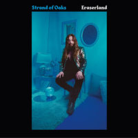 Strand of Oaks – Eraserland