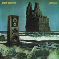 Black Mountain – Destroyer
