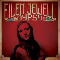 Eilen Jewell – Gypsy