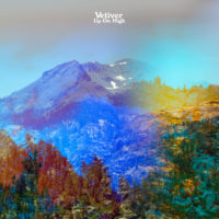 Vetiver – Up on High