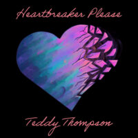 Teddy Thompson – Heartbreaker Please